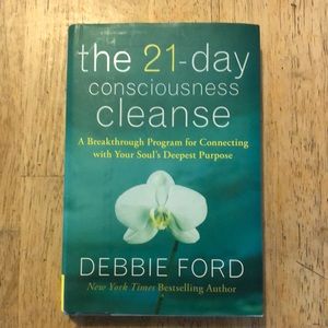 The 21 Day Consciousness Cleanse by Debbie Ford